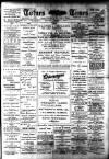 Totnes Weekly Times Saturday 07 March 1908 Page 1