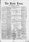 Bacup Times and Rossendale Advertiser Saturday 26 April 1873 Page 1