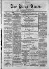 Bacup Times and Rossendale Advertiser Saturday 16 August 1873 Page 1