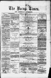 Bacup Times and Rossendale Advertiser Saturday 20 May 1876 Page 1