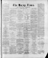 Bacup Times and Rossendale Advertiser Saturday 13 April 1889 Page 1