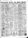 Portsmouth Times and Naval Gazette Saturday 18 March 1854 Page 1