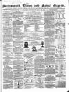 Portsmouth Times and Naval Gazette Saturday 29 July 1854 Page 1