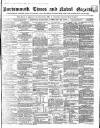 Portsmouth Times and Naval Gazette Saturday 13 February 1858 Page 1