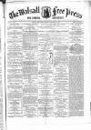 Walsall Free Press and General Advertiser Saturday 07 February 1857 Page 1