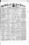 Walsall Free Press and General Advertiser Saturday 21 February 1857 Page 1