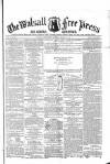 Walsall Free Press and General Advertiser Saturday 21 March 1857 Page 1