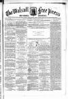 Walsall Free Press and General Advertiser Saturday 11 April 1857 Page 1