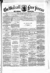Walsall Free Press and General Advertiser Saturday 20 June 1857 Page 1