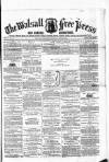 Walsall Free Press and General Advertiser Saturday 27 June 1857 Page 1