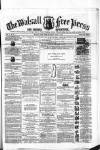 Walsall Free Press and General Advertiser Saturday 11 July 1857 Page 1
