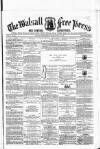 Walsall Free Press and General Advertiser Saturday 18 July 1857 Page 1