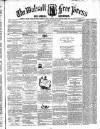 Walsall Free Press and General Advertiser Saturday 23 January 1858 Page 1
