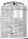Walsall Free Press and General Advertiser Saturday 20 February 1858 Page 1