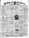 Walsall Free Press and General Advertiser Saturday 16 April 1859 Page 1