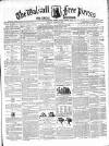 Walsall Free Press and General Advertiser Saturday 13 October 1860 Page 1