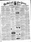 Walsall Free Press and General Advertiser Saturday 17 November 1860 Page 1
