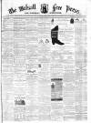Walsall Free Press and General Advertiser Saturday 20 July 1861 Page 1