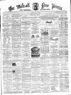 Walsall Free Press and General Advertiser Saturday 30 August 1862 Page 1
