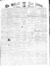 Walsall Free Press and General Advertiser Saturday 01 November 1862 Page 1