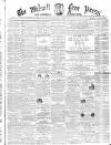 Walsall Free Press and General Advertiser Saturday 30 April 1864 Page 1