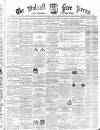 Walsall Free Press and General Advertiser Saturday 21 May 1864 Page 1
