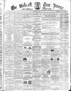 Walsall Free Press and General Advertiser Saturday 04 June 1864 Page 1