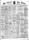 Walsall Free Press and General Advertiser Saturday 13 January 1866 Page 1
