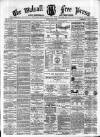Walsall Free Press and General Advertiser Saturday 23 May 1868 Page 1