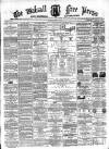 Walsall Free Press and General Advertiser Saturday 15 August 1868 Page 1