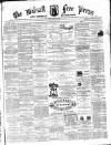 Walsall Free Press and General Advertiser Saturday 05 June 1869 Page 1