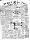 Walsall Free Press and General Advertiser Saturday 21 August 1869 Page 1