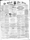 Walsall Free Press and General Advertiser Saturday 25 September 1869 Page 1
