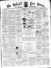 Walsall Free Press and General Advertiser Saturday 28 May 1870 Page 1