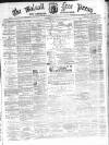 Walsall Free Press and General Advertiser Saturday 11 February 1871 Page 1