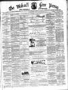 Walsall Free Press and General Advertiser Saturday 15 April 1871 Page 1