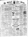 Walsall Free Press and General Advertiser Saturday 25 November 1871 Page 1