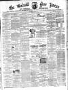 Walsall Free Press and General Advertiser Saturday 02 December 1871 Page 1
