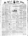 Walsall Free Press and General Advertiser Saturday 14 December 1872 Page 1