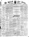 Walsall Free Press and General Advertiser Saturday 20 June 1874 Page 1