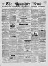 Shropshire News Thursday 27 May 1858 Page 1