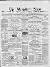 Shropshire News Thursday 12 September 1861 Page 1