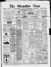 Shropshire News Thursday 27 February 1868 Page 1