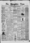 Shropshire News Thursday 30 October 1873 Page 1