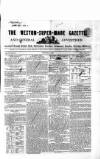 Weston-super-Mare Gazette, and General Advertiser Saturday 14 December 1850 Page 1