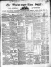 Weston-super-Mare Gazette, and General Advertiser Saturday 25 March 1854 Page 1
