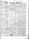 Armagh Guardian Friday 23 May 1856 Page 1