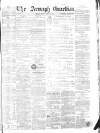 Armagh Guardian Friday 30 June 1865 Page 1