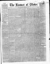 Banner of Ulster Friday 28 March 1851 Page 1