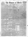 Banner of Ulster Friday 27 February 1852 Page 1